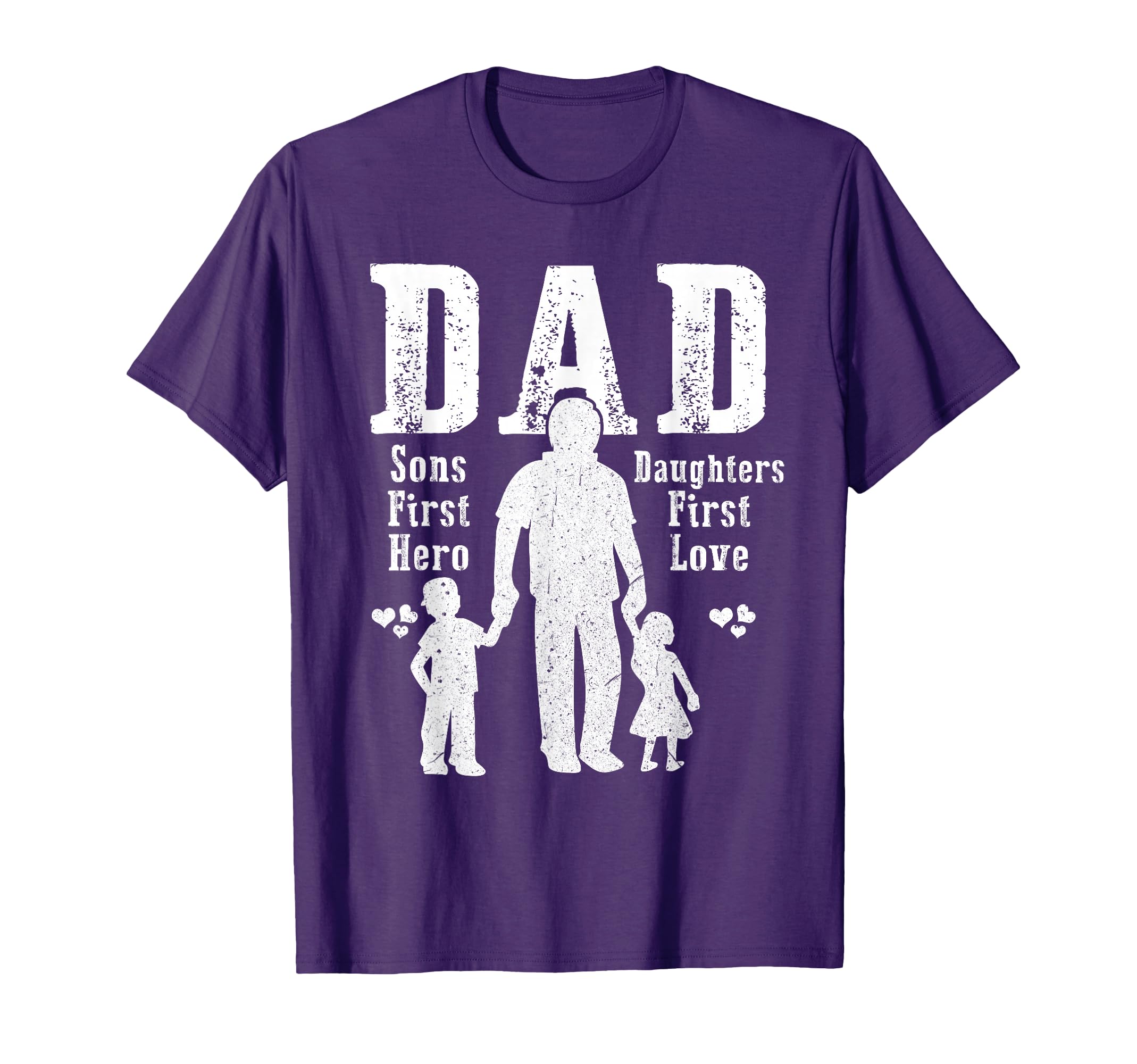 Dad Sons First Hero Daughters First T-Shirt - Fun Novelty Design Unisex - T-Shirt, Sweatshirt, Hoodie