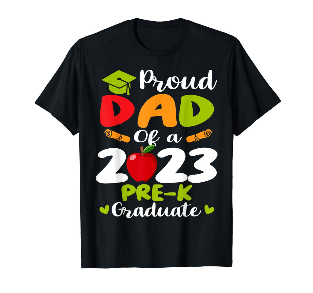 Proud Dad 2023 Pre K Graduate T-Shirt - Custom Art Print Men Women - T-Shirt, Sweatshirt, Hoodie