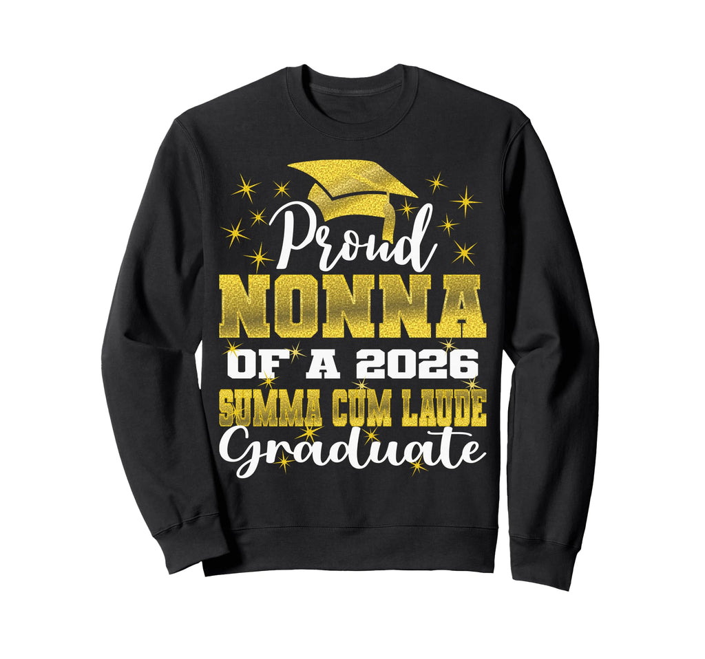 Proud Nonna 2026 Summa Cum Laude Sweatshirt - Graphic Print Men Women - T-Shirt, Sweatshirt, Hoodie
