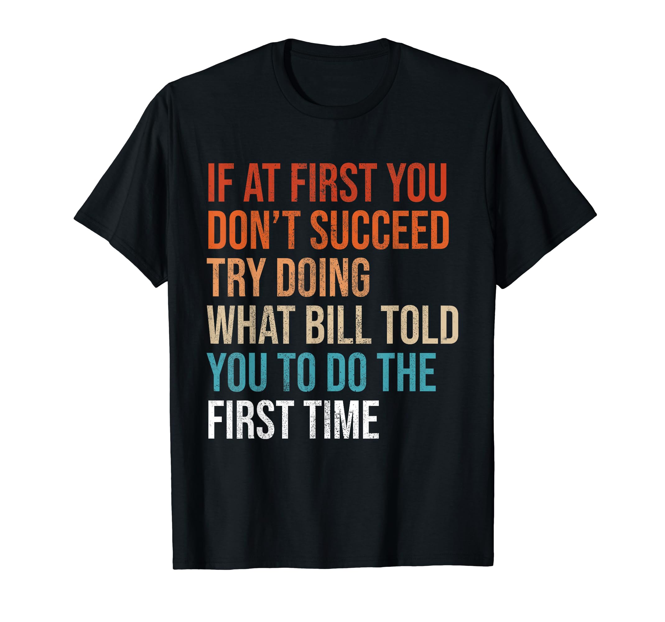 Bill Name Personalized Birthday T-Shirt - Casual Everyday Wear Unisex - T-Shirt, Sweatshirt, Hoodie