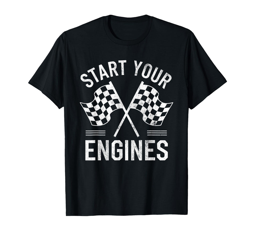 Start Your Engines Checkered Flag Race Car T-Shirt - Unique Graphic Unisex - T-Shirt, Sweatshirt, Hoodie