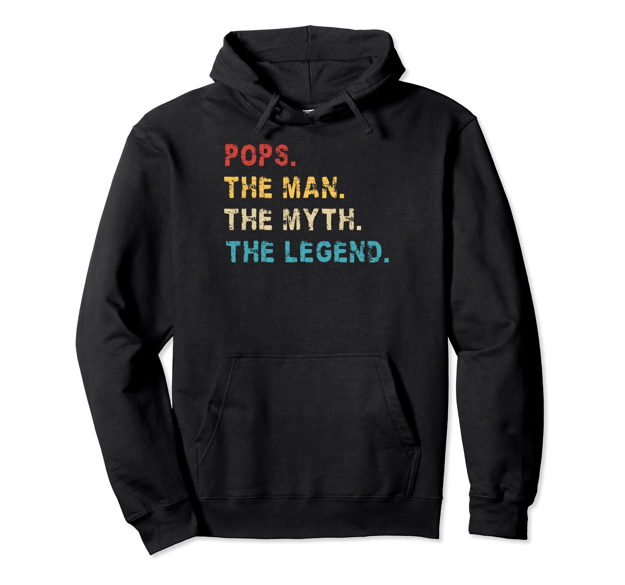Pops Myth Legend Fathers Day Funny Hoodie - Aesthetic Graphic Unisex - T-Shirt, Sweatshirt, Hoodie