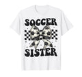Soccer Sister Funny Coquette Bow T-Shirt - Streetwear Style for Adults - T-Shirt, Sweatshirt, Hoodie