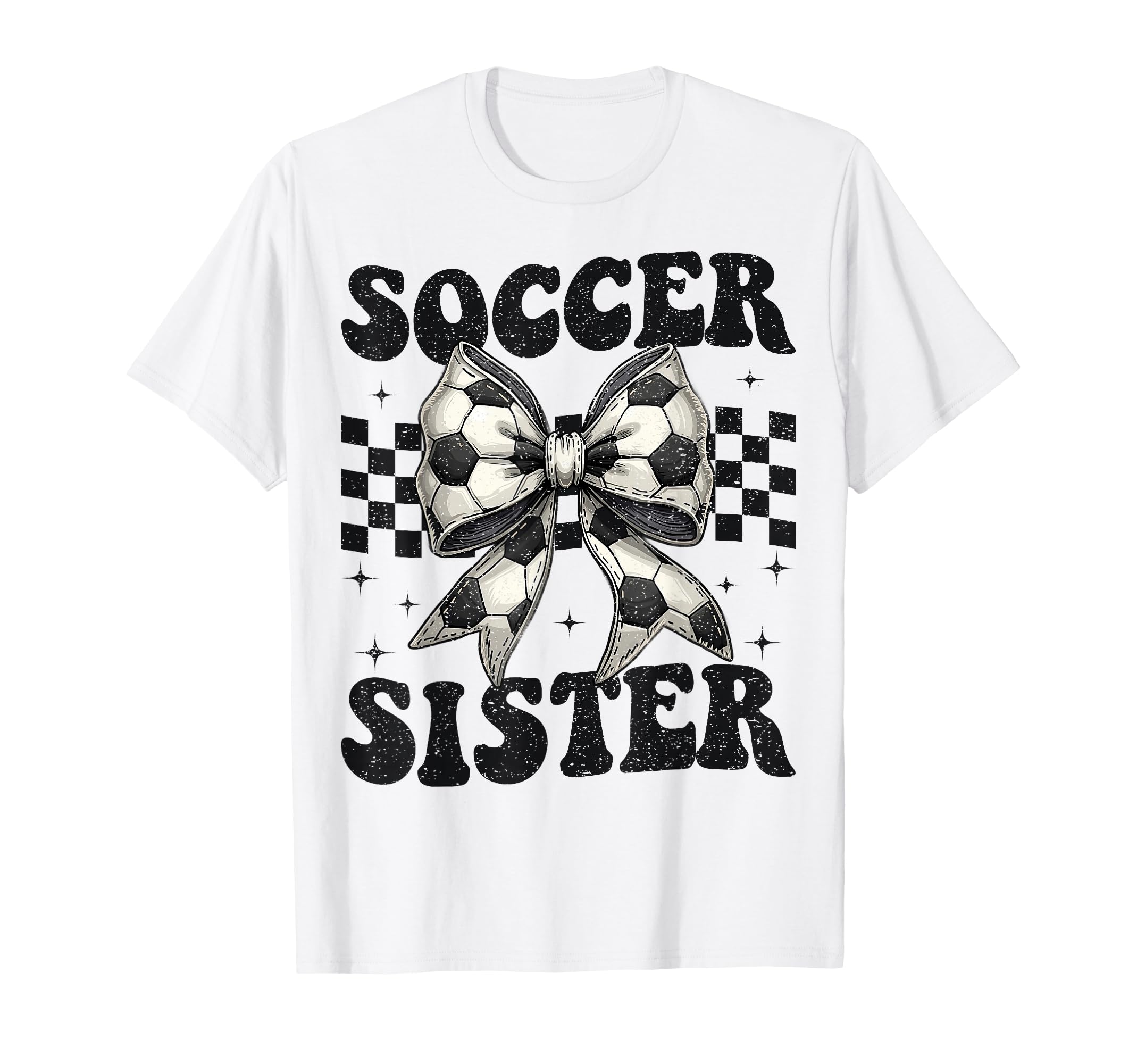 Soccer Sister Funny Coquette Bow T-Shirt - Streetwear Style for Adults - T-Shirt, Sweatshirt, Hoodie