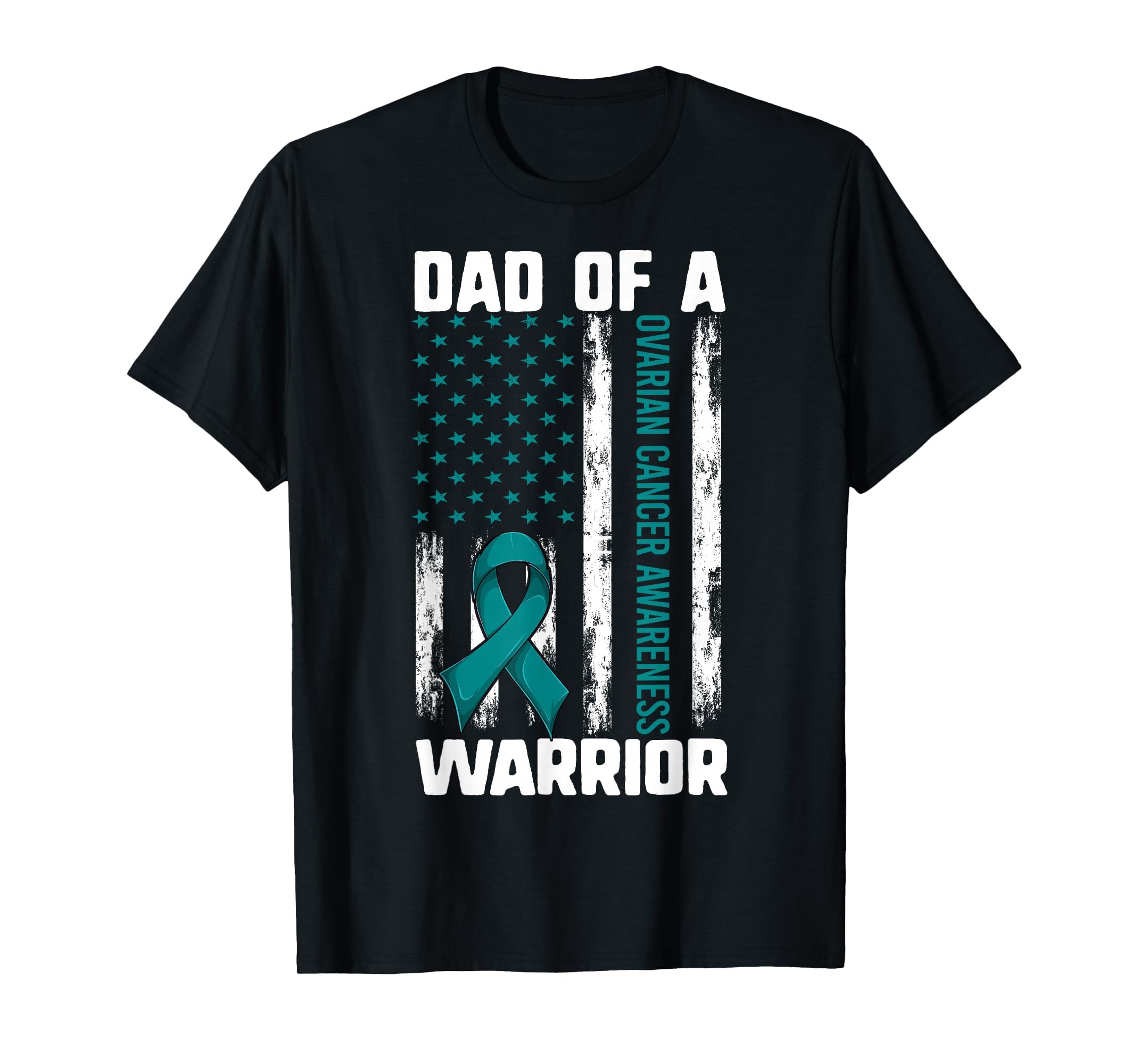 Ovarian Cancer Support Daughter Dad T-Shirt - Fun Novelty Design Men Women - T-Shirt, Sweatshirt, Hoodie