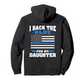 I Back Blue My Daughter Proud Police Mom Hoodie - Novelty Apparel Unisex - T-Shirt, Sweatshirt, Hoodie
