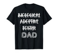 Foster Dad Adoptive Father Gift T-Shirt - Streetwear Style Men Women - T-Shirt, Sweatshirt, Hoodie