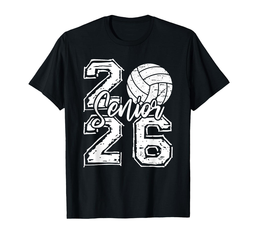 Class 2026 Volleyball Senior 2026 T-Shirt - Casual Everyday Wear Unisex - T-Shirt, Sweatshirt, Hoodie