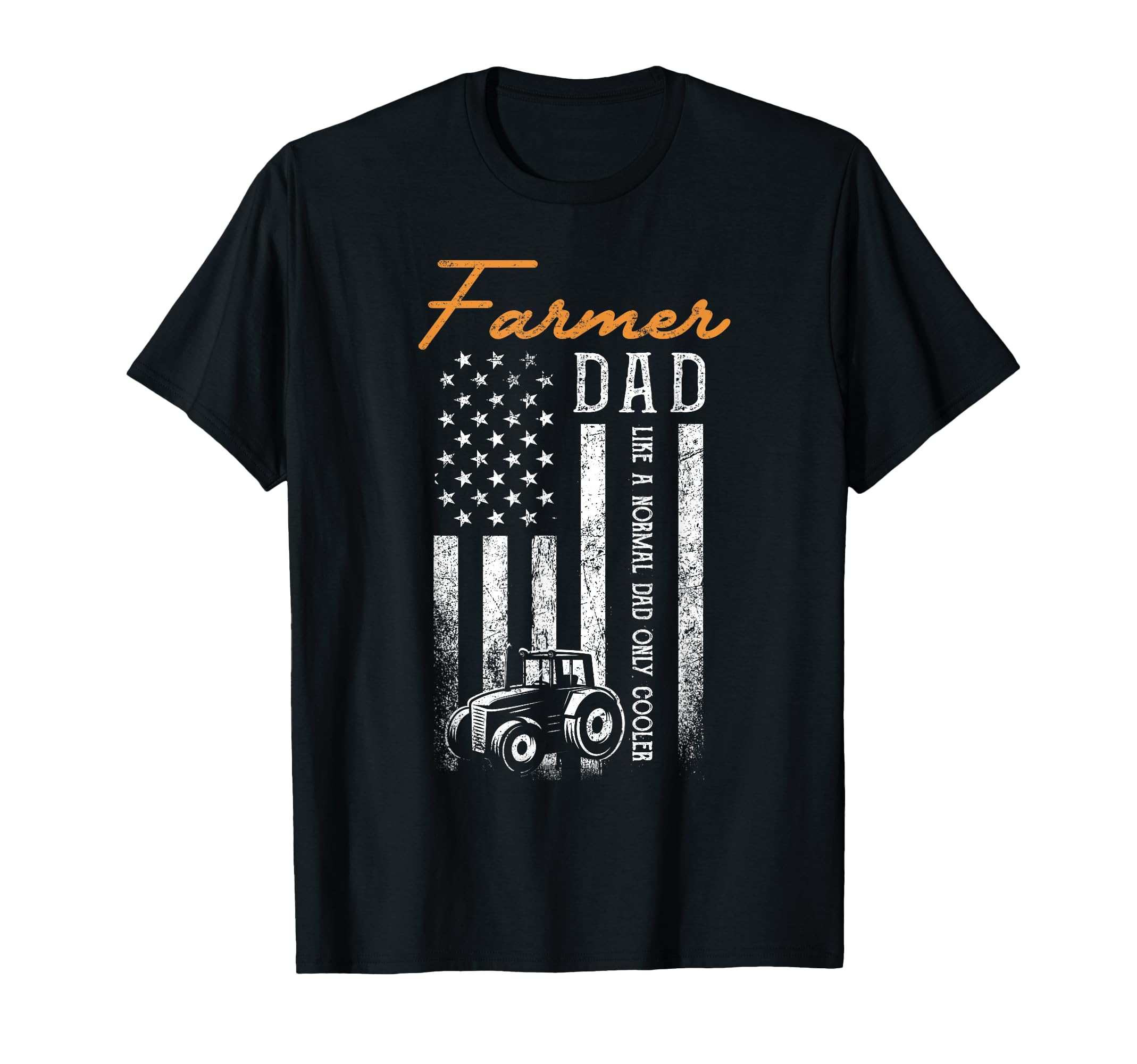 Farmer Dad Like Normal Dad Only T-Shirt - Custom Art Print Men Women - T-Shirt, Sweatshirt, Hoodie