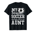My Favorite Soccer Player Calls Me Aunt T-Shirt - Trendy Graphic Men Women - T-Shirt, Sweatshirt, Hoodie