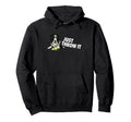 Border Collie Just Throw It Funny Collie Hoodie - Streetwear Style Unisex - T-Shirt, Sweatshirt, Hoodie