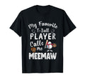 My Favorite T Ball Player Calls Me T-Shirt - Fun Novelty Design Unisex - T-Shirt, Sweatshirt, Hoodie