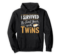 I Survived First Year Twins Twin Parent Hoodie - Streetwear Style Unisex - T-Shirt, Sweatshirt, Hoodie