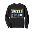 Father Son Daughter Soccer Dad Sweatshirt - Casual Everyday Wear Men Women - T-Shirt, Sweatshirt, Hoodie