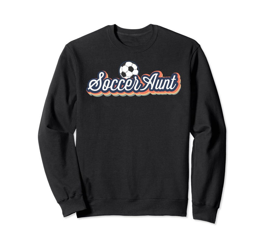 Soccer Aunt Proud Auntie Soccer Player Sweatshirt - Novelty Apparel Unisex - T-Shirt, Sweatshirt, Hoodie
