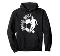 Soccer Uncle Best Uncle Soccer Player Hoodie - Minimalist Print for Adults - T-Shirt, Sweatshirt, Hoodie