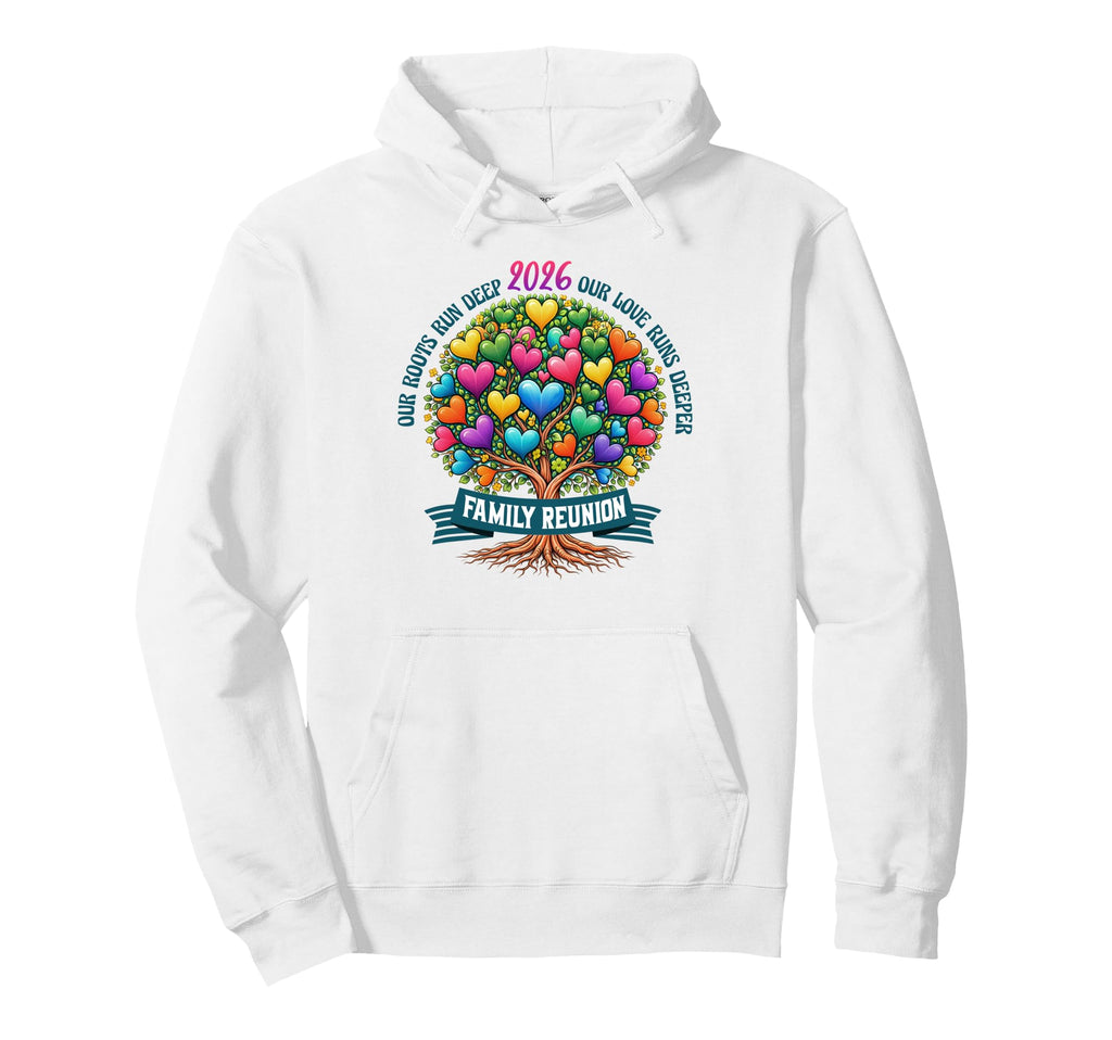 Family Reunion 2026 Our Roots Our Love Hoodie - Unique Graphic Unisex - T-Shirt, Sweatshirt, Hoodie
