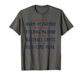 Mens Baseball Dad Part Time Warm Up T-Shirt - Graphic Print for Adults - T-Shirt, Sweatshirt, Hoodie