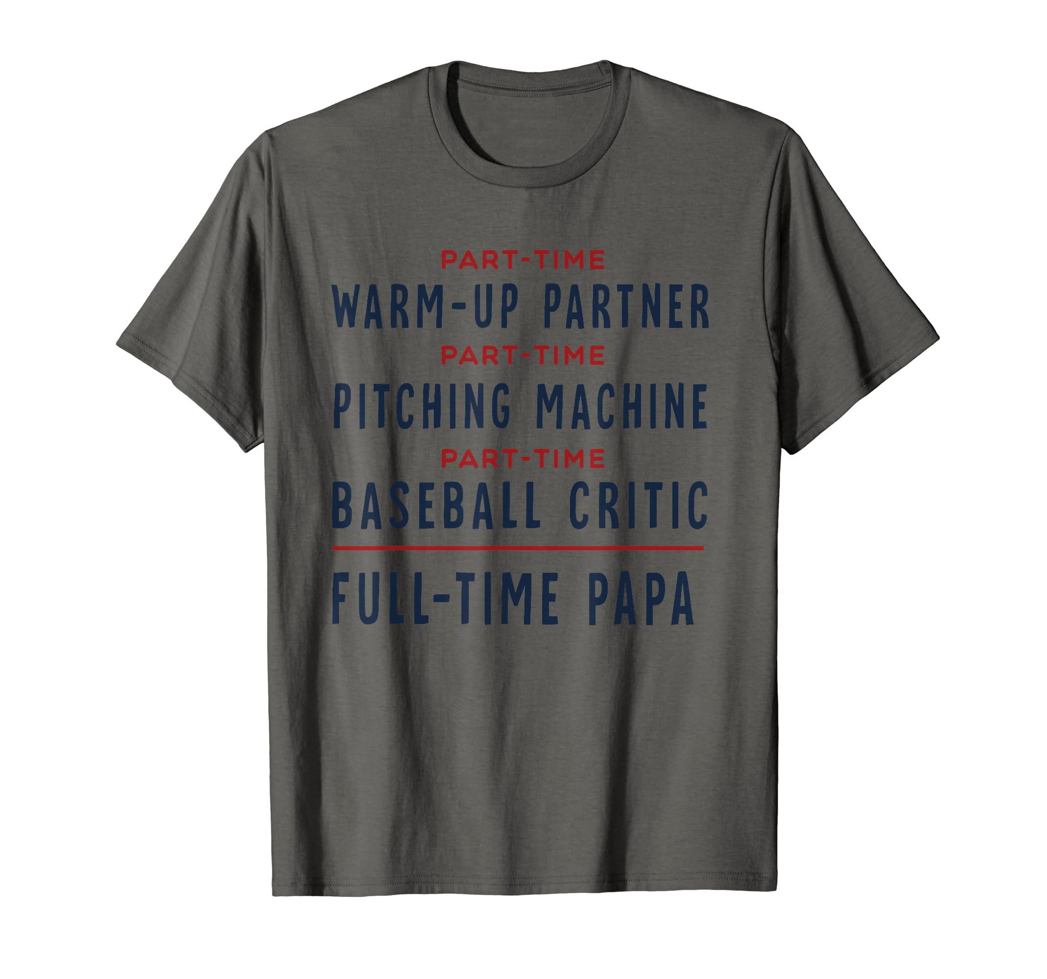 Mens Baseball Dad Part Time Warm Up T-Shirt - Graphic Print for Adults - T-Shirt, Sweatshirt, Hoodie