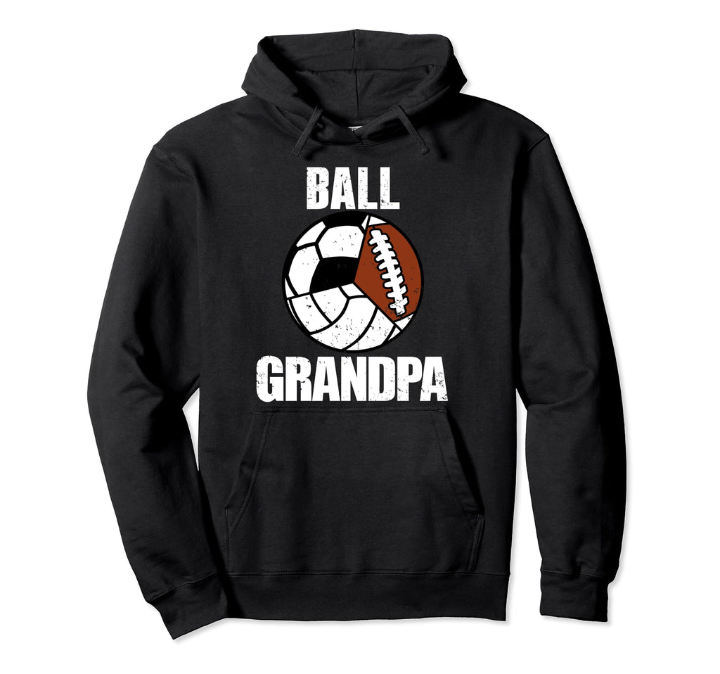 Ball Grandpa Funny Volleyball Soccer Hoodie - Streetwear Style Unisex - T-Shirt, Sweatshirt, Hoodie