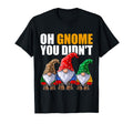 Oh Gnome You Didnt Funny Gardening Gnome Hat T-Shirt - Graphic Print Unisex - T-Shirt, Sweatshirt, Hoodie