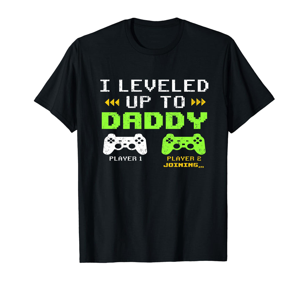 I Leveled Up To Daddy Video Game T-Shirt - Aesthetic Graphic for Adults - T-Shirt, Sweatshirt, Hoodie