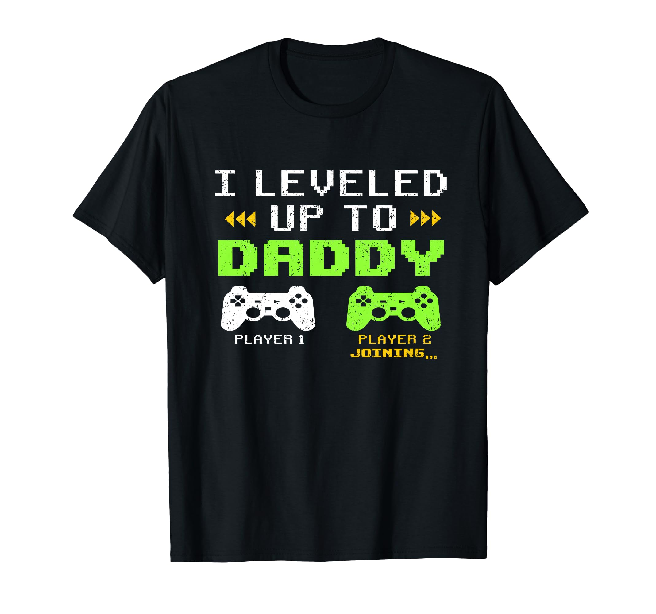 I Leveled Up To Daddy Video Game T-Shirt - Aesthetic Graphic for Adults - T-Shirt, Sweatshirt, Hoodie