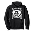 Beard Bearded Dad Husband Taken And Hoodie - Fun Novelty Design for Adults - T-Shirt, Sweatshirt, Hoodie