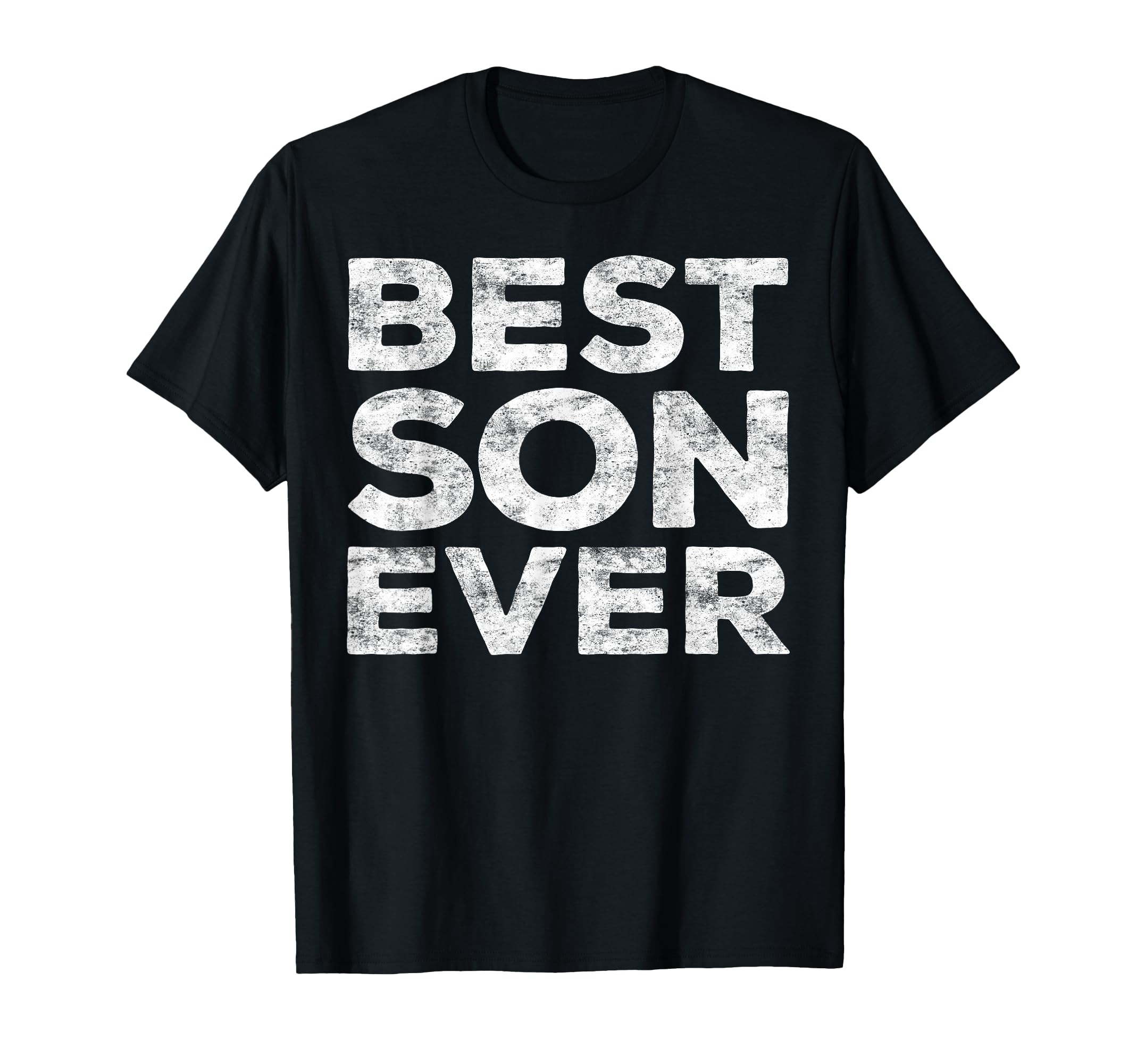 Best Son Ever Funny Son T-Shirt - Fun Novelty Design Men Women - T-Shirt, Sweatshirt, Hoodie