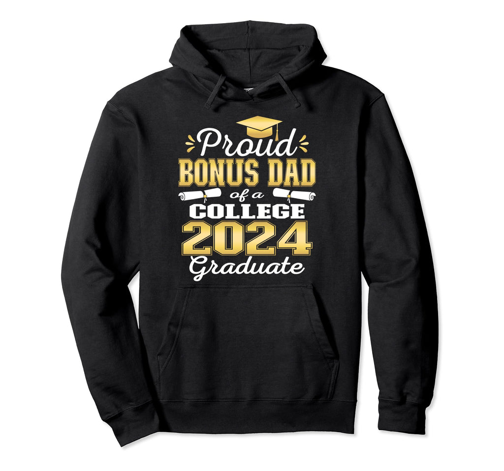 Proud Bonus Dad 2024 College Graduate Hoodie - Unique Graphic Unisex - T-Shirt, Sweatshirt, Hoodie