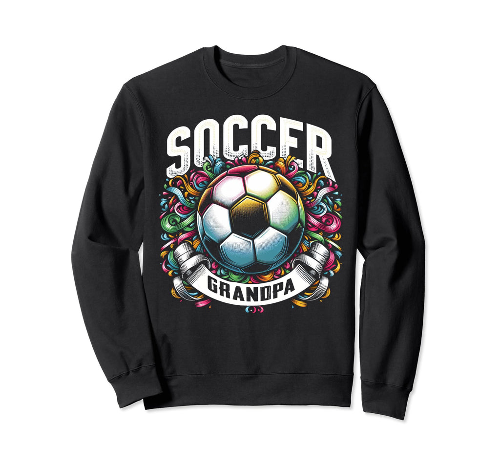 Soccer Grandpa Fathers Day Gift Sweatshirt - Trendy Graphic Unisex - T-Shirt, Sweatshirt, Hoodie