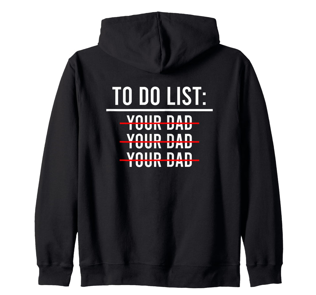 To Do List Your Mom Your Sister Your T-Shirt - Custom Art Print for Adults - T-Shirt, Sweatshirt, Hoodie