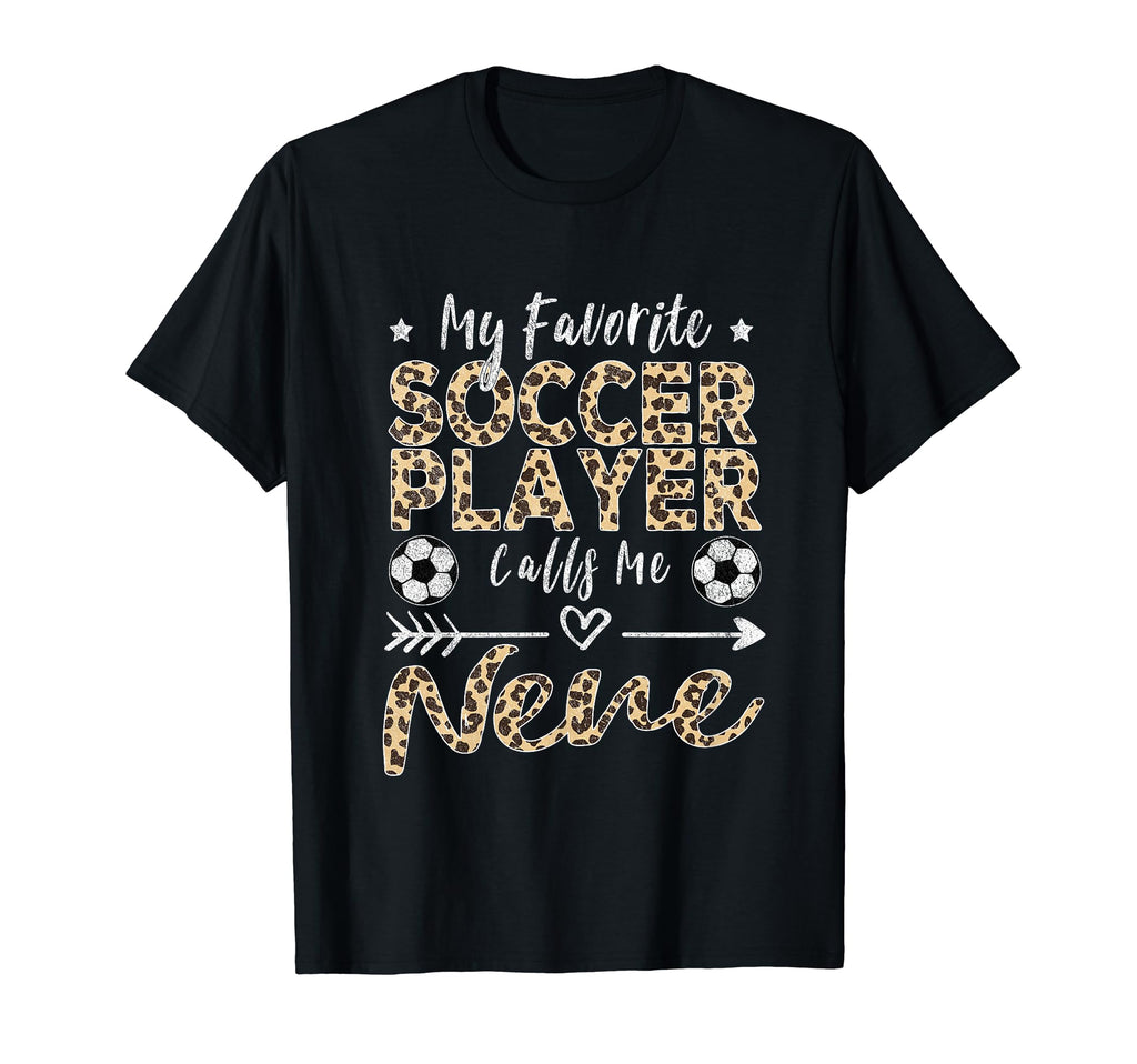 My Favorite Soccer Player Calls Me Nene T-Shirt - Graphic Print for Adults - T-Shirt, Sweatshirt, Hoodie