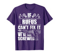 Rufus Gift Name Fix It Funny Birthday T-Shirt - Unique Graphic Unisex - T-Shirt, Sweatshirt, Hoodie