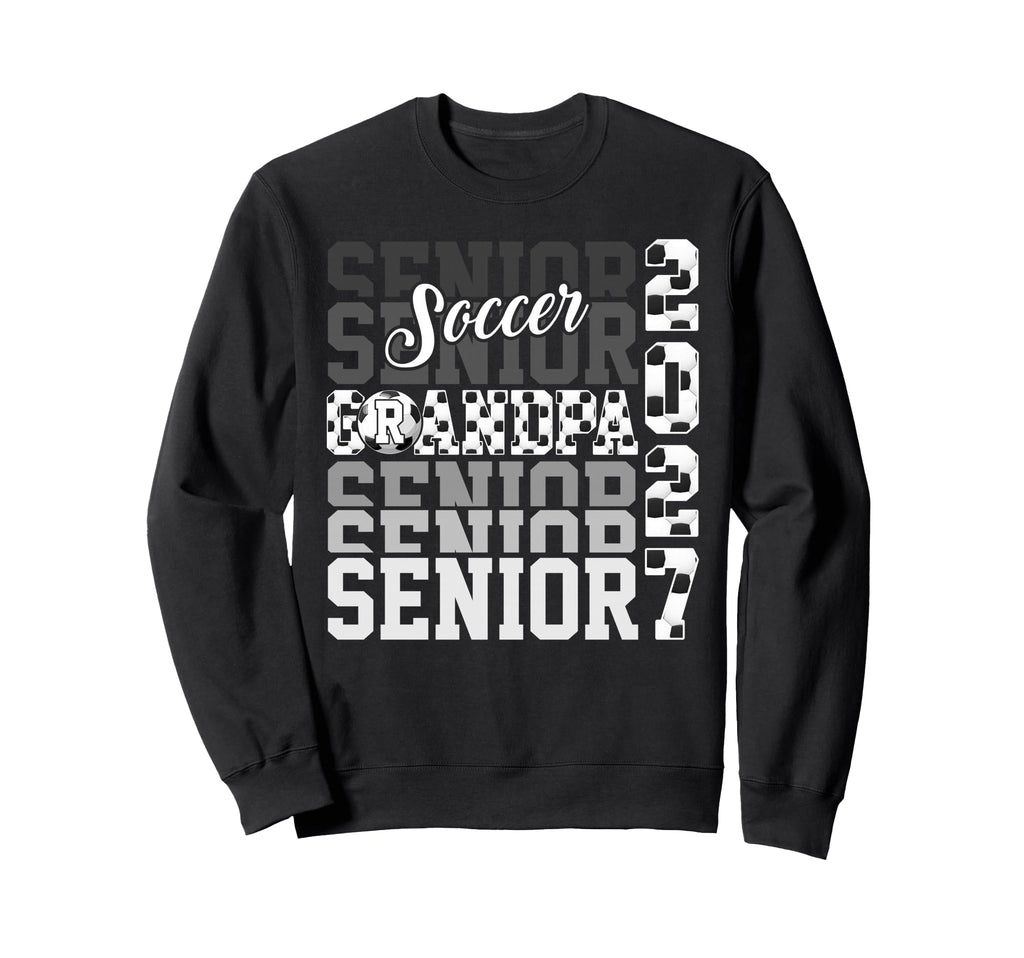 Senior 2027 Soccer Grandpa Proud Sweatshirt - Aesthetic Graphic Men Women - T-Shirt, Sweatshirt, Hoodie