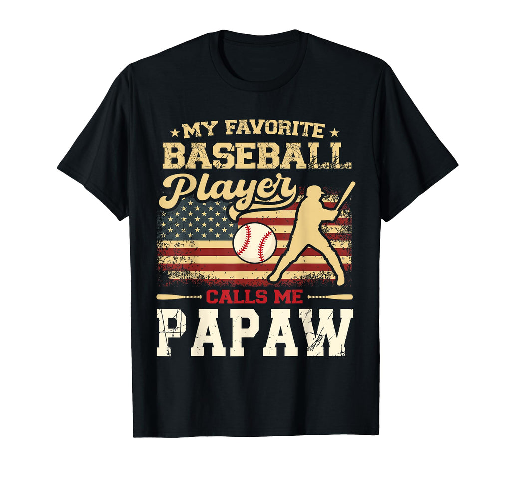 My Favorite Baseball Player Calls Me T-Shirt - Casual Everyday Wear Unisex - T-Shirt, Sweatshirt, Hoodie