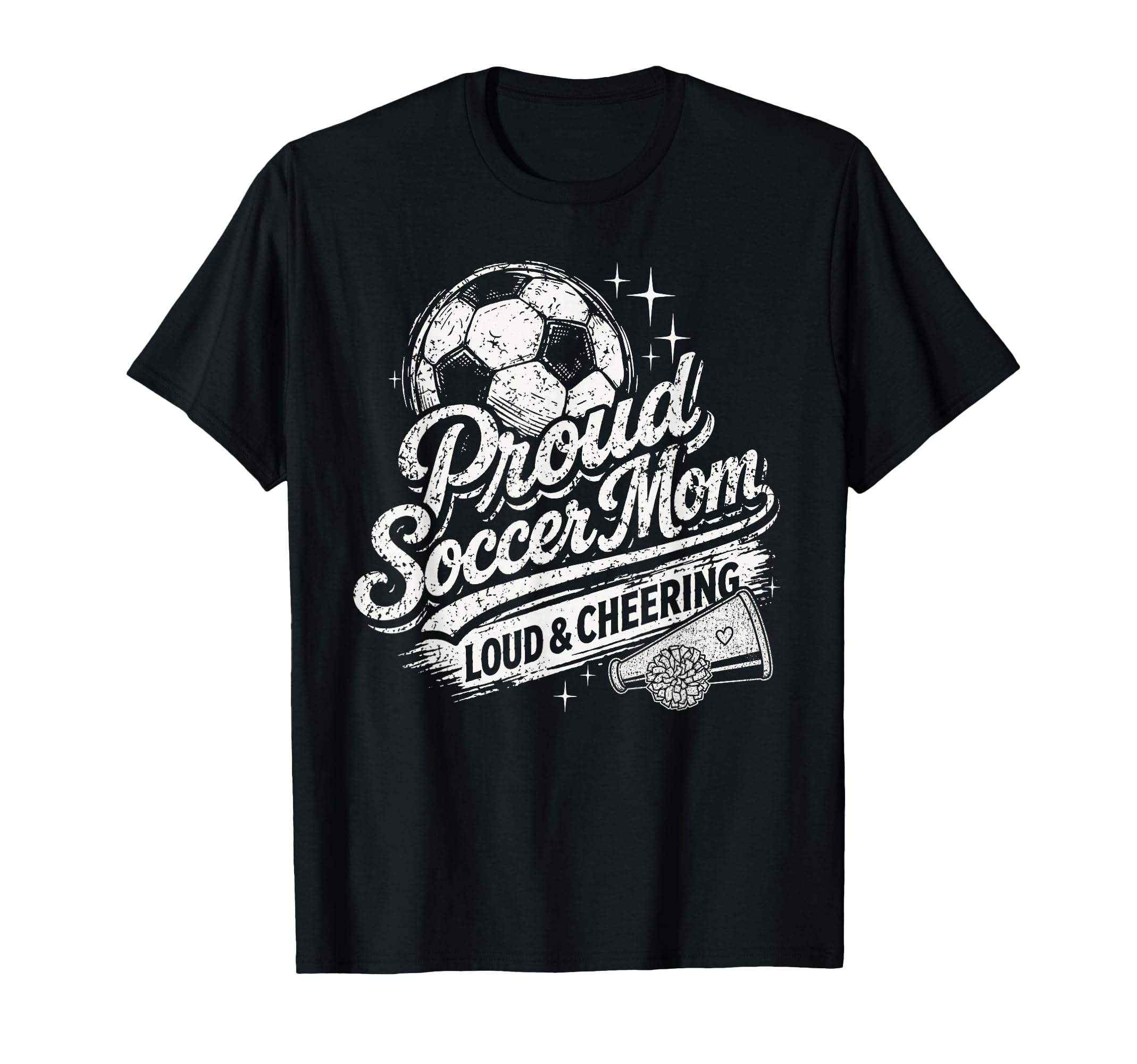 Soccer Mom Proud Loud And Cheering T-Shirt - Streetwear Style Unisex - T-Shirt, Sweatshirt, Hoodie