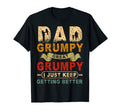 Im Dad Grumpy Great Grumpy I Just T-Shirt - Streetwear Style for Adults - T-Shirt, Sweatshirt, Hoodie