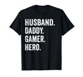 Funny Husband Dad Father Gamer Gaming T-Shirt - Streetwear Style Unisex - T-Shirt, Sweatshirt, Hoodie