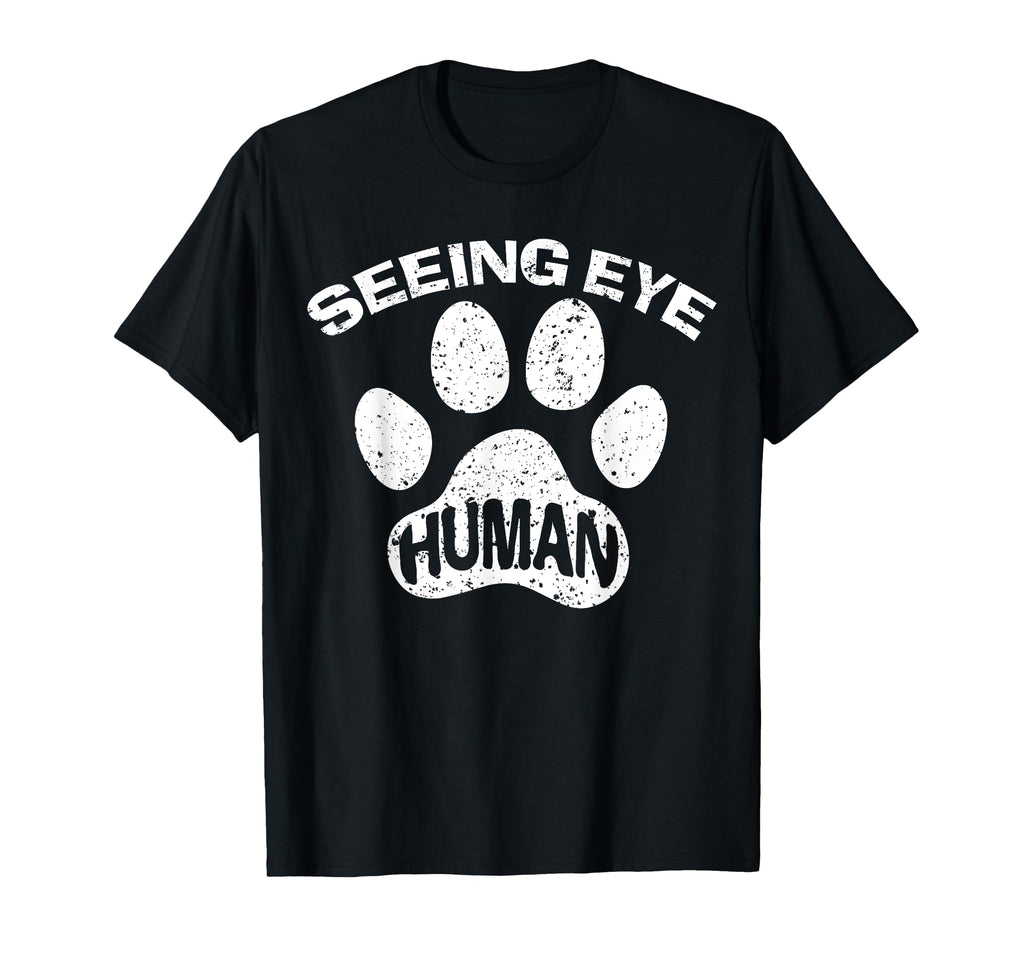 Seeing Eye Human Funny Blind Foster Dog T-Shirt - Trendy Graphic Men Women - T-Shirt, Sweatshirt, Hoodie