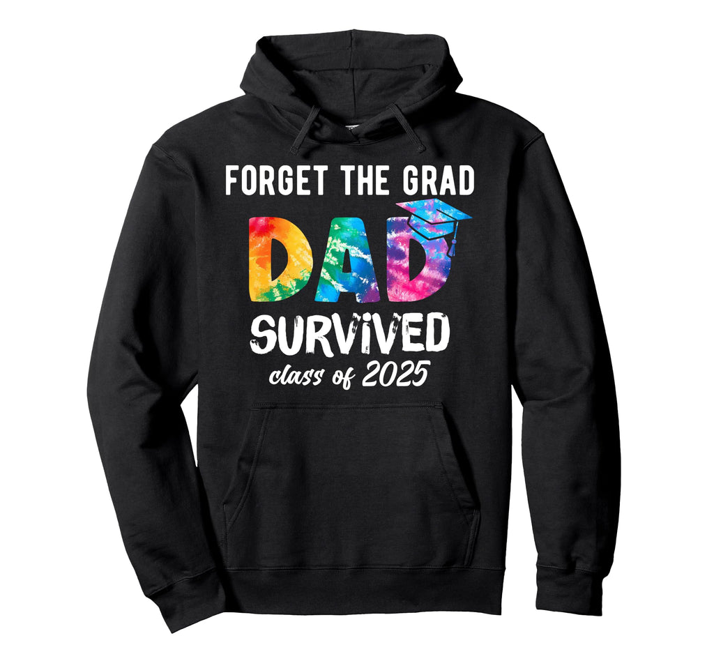 Proud Dad 2025 Graduate 2025 Graduation Hoodie - Fun Novelty Design Unisex - T-Shirt, Sweatshirt, Hoodie