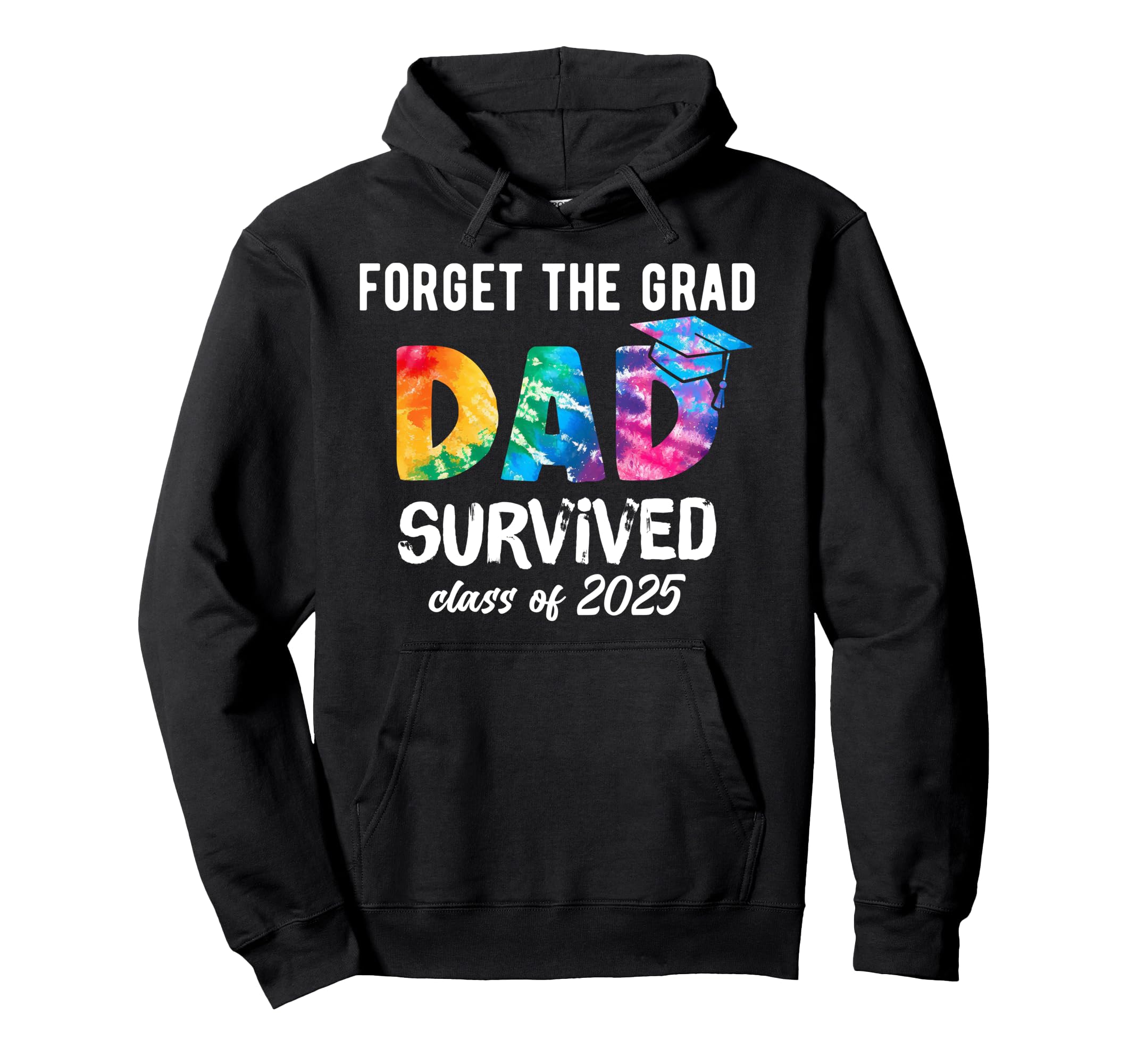 Proud Dad 2025 Graduate 2025 Graduation Hoodie - Fun Novelty Design Unisex - T-Shirt, Sweatshirt, Hoodie