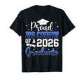 Proud Big Cousin Class 2026 Graduate T-Shirt - Casual Everyday Wear Unisex - T-Shirt, Sweatshirt, Hoodie