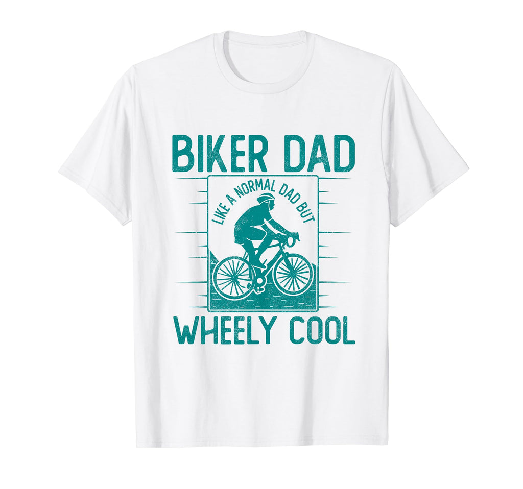 Funny Biker Dad Fathers Day Wheely T-Shirt - Trendy Graphic Men Women - T-Shirt, Sweatshirt, Hoodie