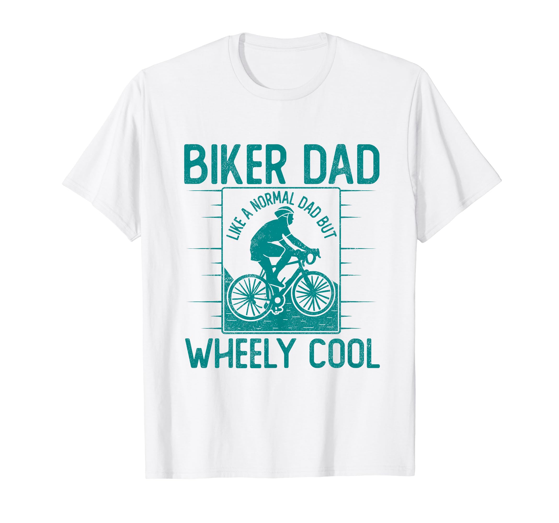 Funny Biker Dad Fathers Day Wheely T-Shirt - Trendy Graphic Men Women - T-Shirt, Sweatshirt, Hoodie