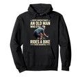Never Underestimate Old His 70S Rides Bike Hoodie - Trendy Graphic Unisex - T-Shirt, Sweatshirt, Hoodie