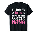 To Be Soccer Nana Grandma Nana Soccer T-Shirt - Unique Graphic for Adults - T-Shirt, Sweatshirt, Hoodie