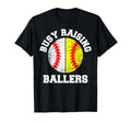 Busy Raising Ballers Funny Baseball T-Shirt - Fun Novelty Design Men Women - T-Shirt, Sweatshirt, Hoodie