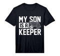 Mens My Son Is Keeper Soccer T-Shirt - Casual Everyday Wear for Adults - T-Shirt, Sweatshirt, Hoodie