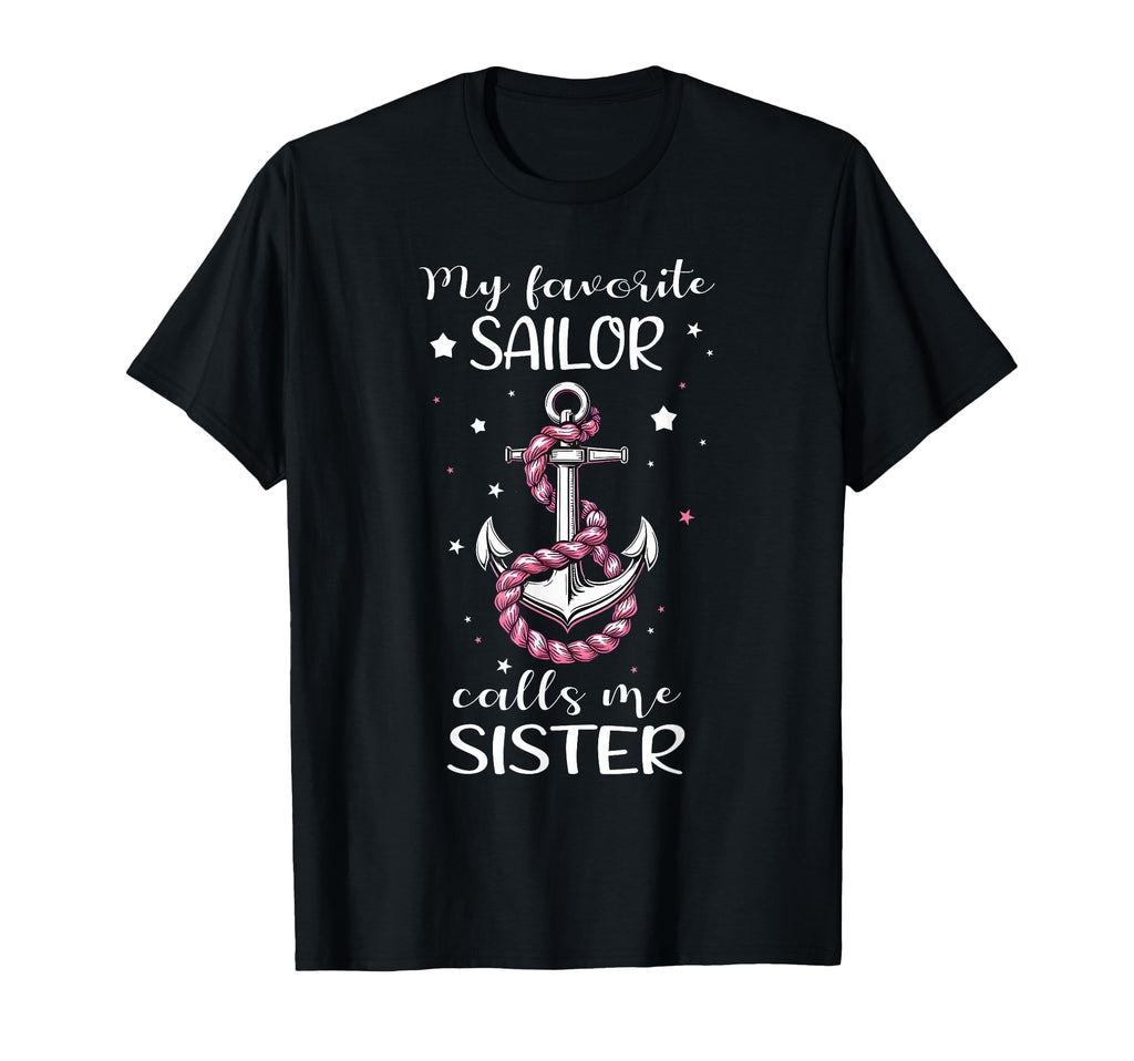 My Favorite Sailor Calls Me Sister T-Shirt - Aesthetic Graphic Men Women - T-Shirt, Sweatshirt, Hoodie